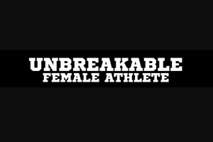 CORC x Unbreakable Female Athlete