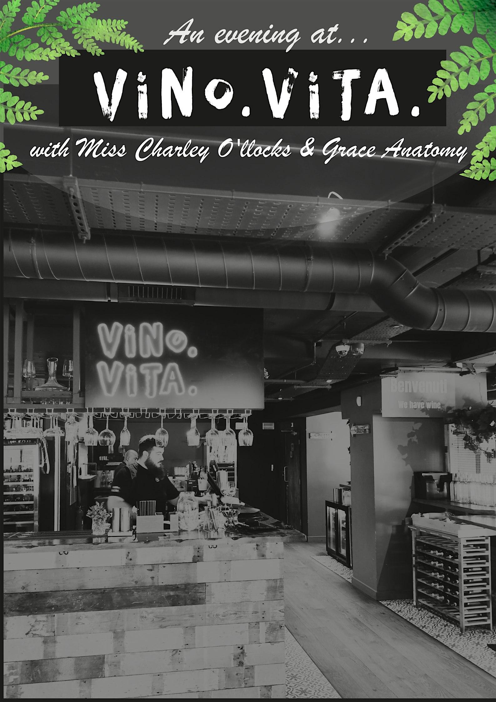 An Evening @ Vino Vita with Miss Charley O'llocks & Grace Anatomy